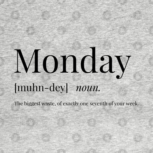 Monday Definition by definingprints